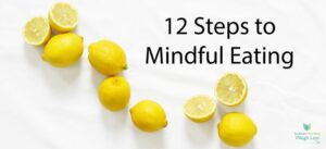 "12 Steps to mindful eating" text beside lemons.